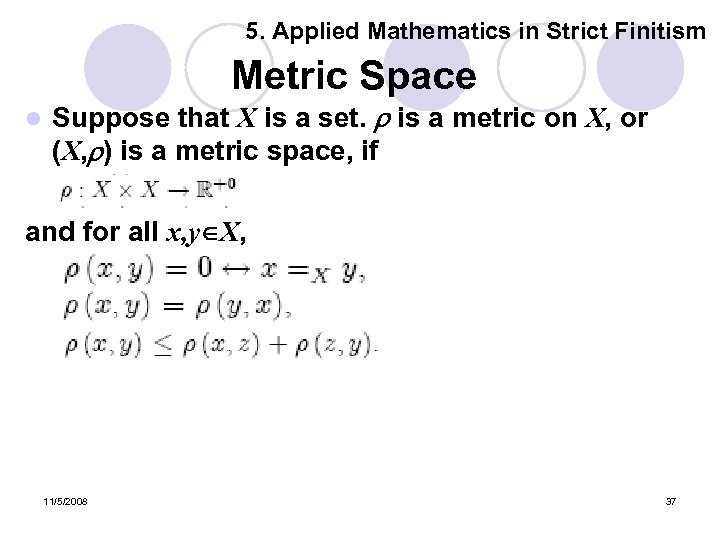 5. Applied Mathematics in Strict Finitism Metric Space l Suppose that X is a