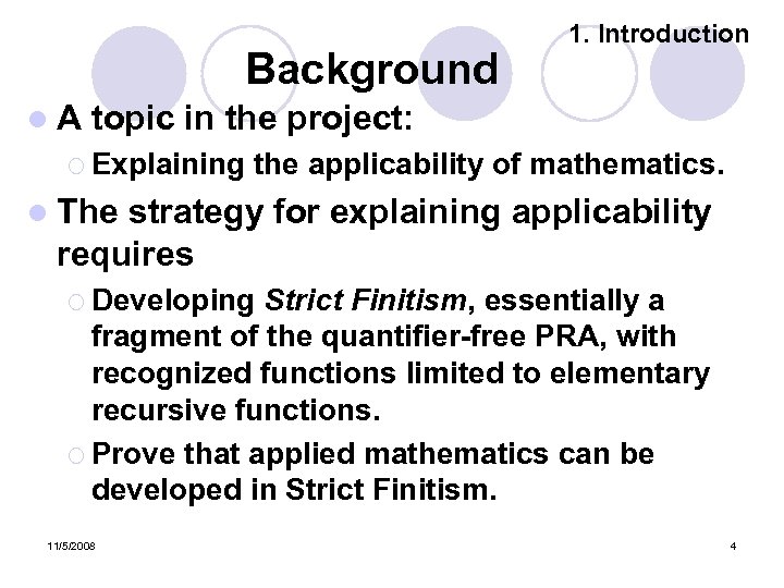 Background l. A 1. Introduction topic in the project: ¡ Explaining the applicability of