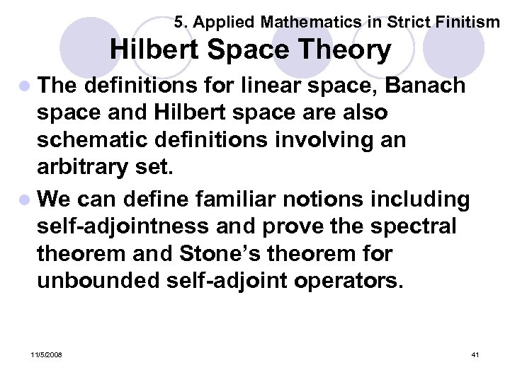 5. Applied Mathematics in Strict Finitism Hilbert Space Theory l The definitions for linear