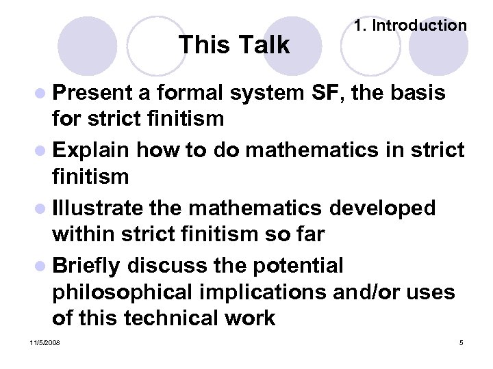 This Talk 1. Introduction l Present a formal system SF, the basis for strict