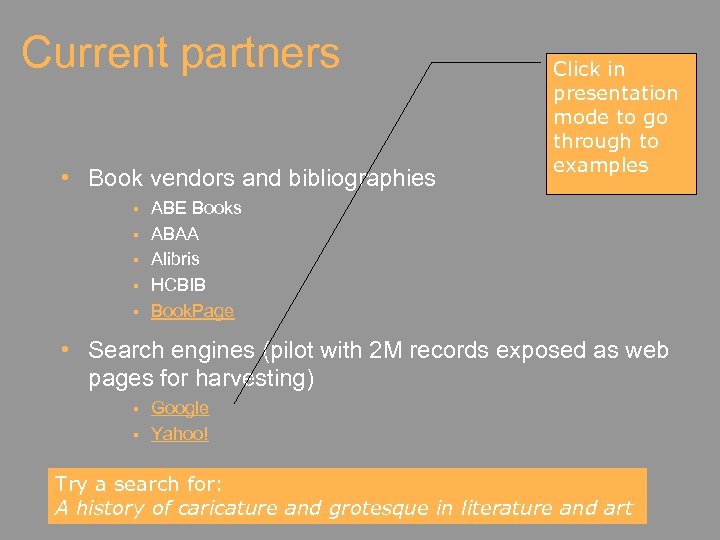 Current partners • Book vendors and bibliographies § § § Click in presentation mode