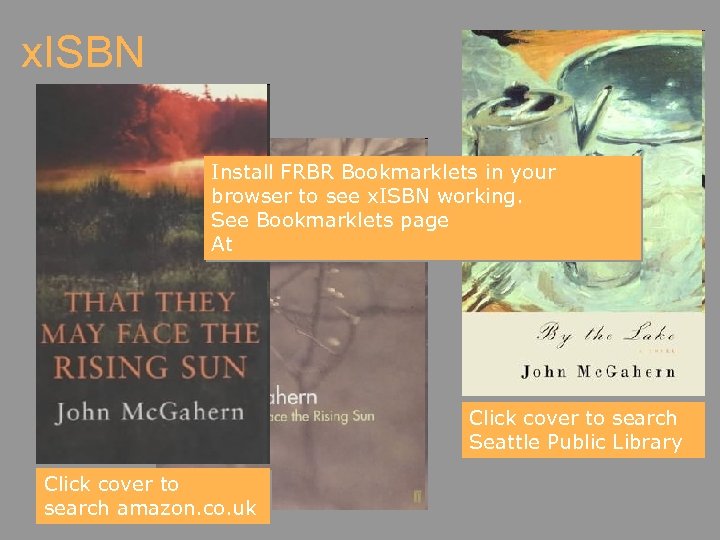 x. ISBN Install FRBR Bookmarklets in your browser to see x. ISBN working. See