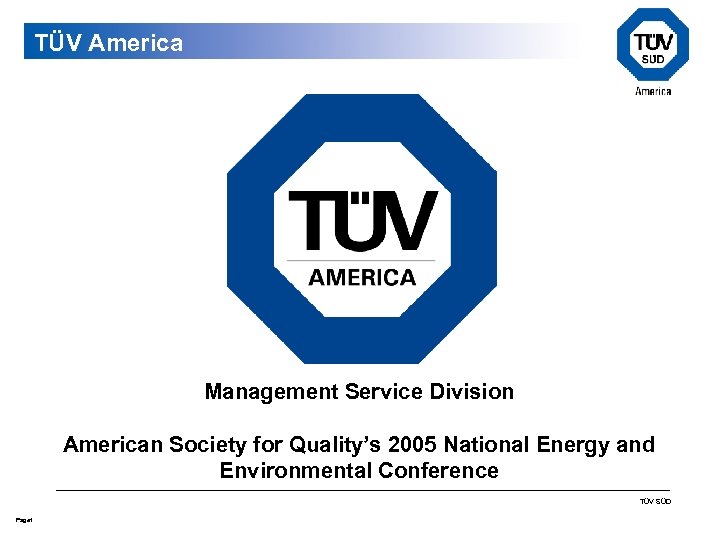 TÜV America Management Service Division American Society for Quality’s 2005 National Energy and Environmental