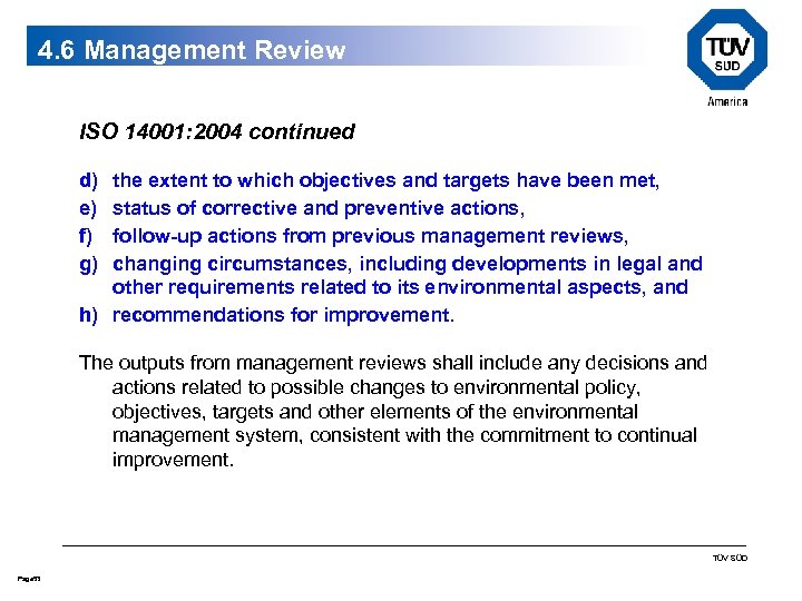 4. 6 Management Review ISO 14001: 2004 continued d) e) f) g) the extent