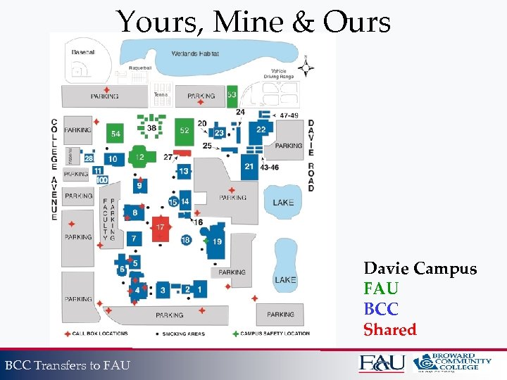 Yours, Mine & Ours Davie Campus FAU BCC Shared BCC Transfers to FAU 