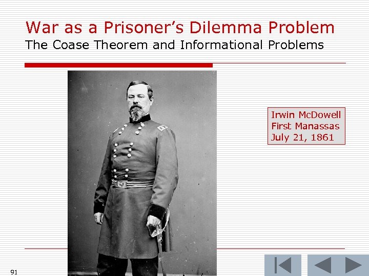 War as a Prisoner’s Dilemma Problem The Coase Theorem and Informational Problems Irwin Mc.