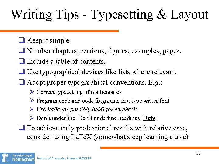 Writing Tips - Typesetting & Layout q Keep it simple q Number chapters, sections,