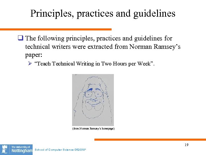 Principles, practices and guidelines q The following principles, practices and guidelines for technical writers