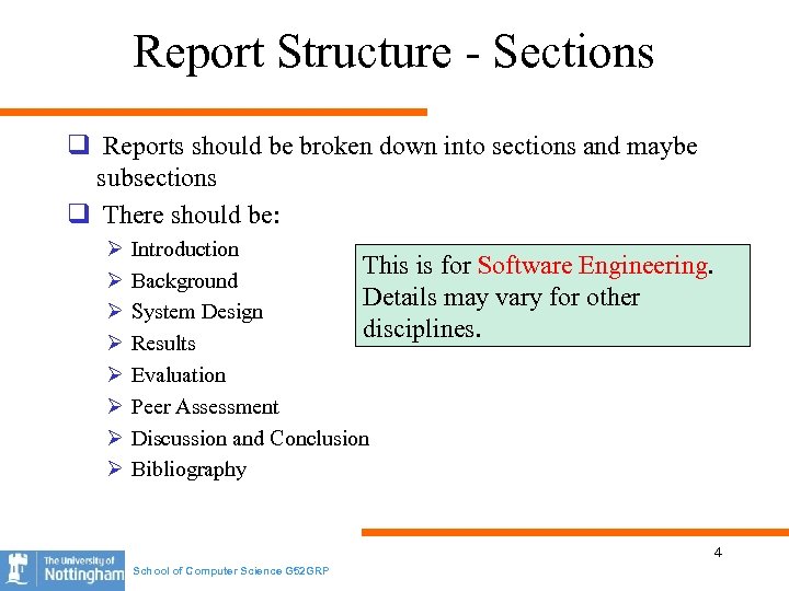 Report Structure - Sections q Reports should be broken down into sections and maybe