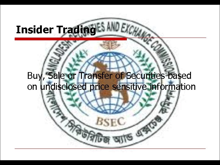 Insider Trading Buy, Sale or Transfer of Securities based on undisclosed price sensitive information