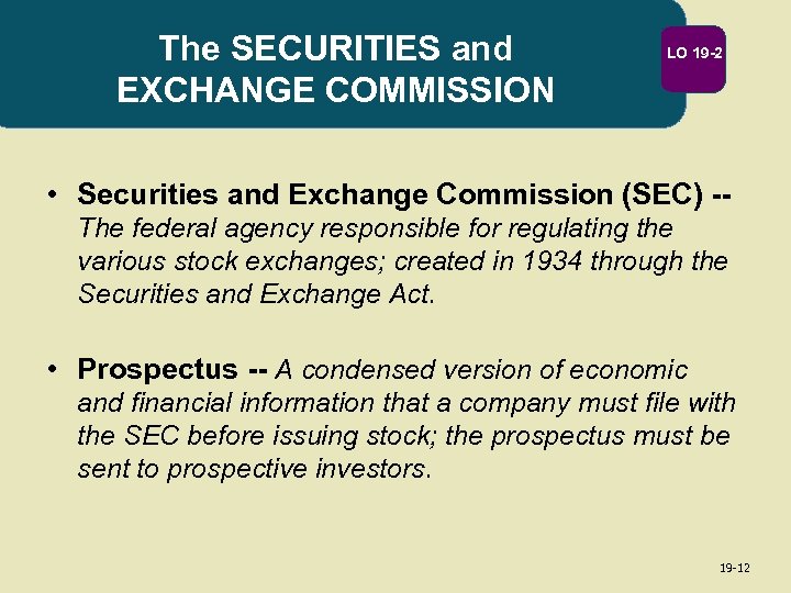 The SECURITIES and EXCHANGE COMMISSION LO 19 -2 • Securities and Exchange Commission (SEC)