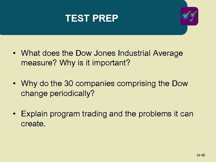 TEST PREP • What does the Dow Jones Industrial Average measure? Why is it