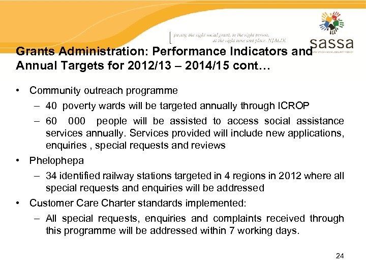 Grants Administration: Performance Indicators and Annual Targets for 2012/13 – 2014/15 cont… • Community