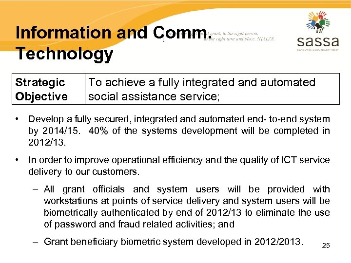 Information and Comm. Technology Strategic Objective To achieve a fully integrated and automated social