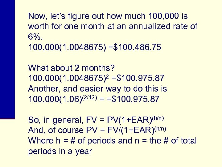Now, let’s figure out how much 100, 000 is worth for one month at