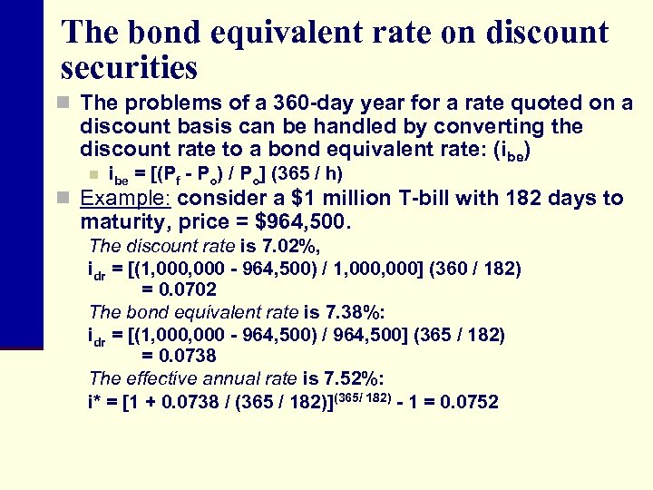 The bond equivalent rate on discount securities n The problems of a 360 -day