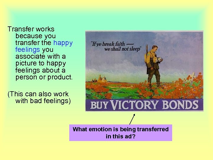 Transfer works because you transfer the happy feelings you associate with a picture to