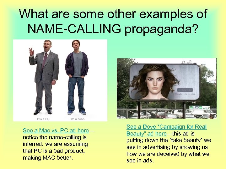What are some other examples of NAME-CALLING propaganda? See a Mac vs. PC ad