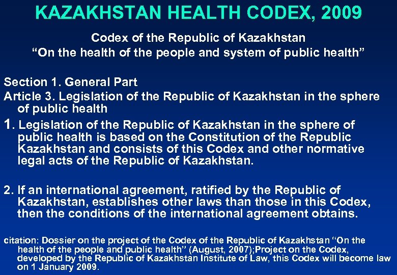 KAZAKHSTAN HEALTH CODEX, 2009 Codex of the Republic of Kazakhstan “On the health of