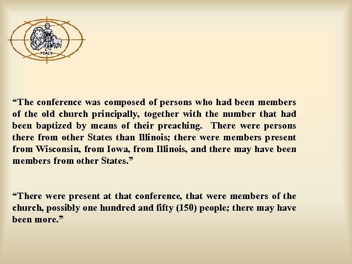 “The conference was composed of persons who had been members of the old church