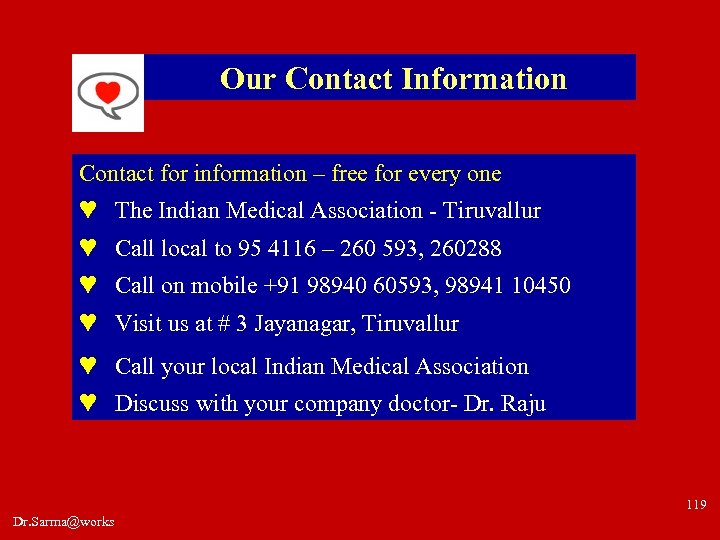 Our Contact Information Contact for information – free for every one ♥ The Indian