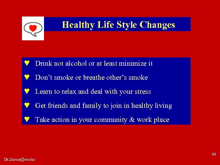 Healthy Life Style Changes ♥ Drink not alcohol or at least minimize it ♥