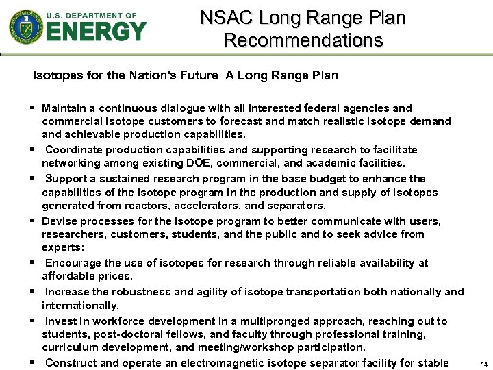 NSAC Long Range Plan Recommendations Isotopes for the Nation's Future A Long Range Plan