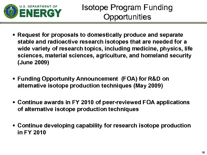 Isotope Program Funding Opportunities § Request for proposals to domestically produce and separate stable