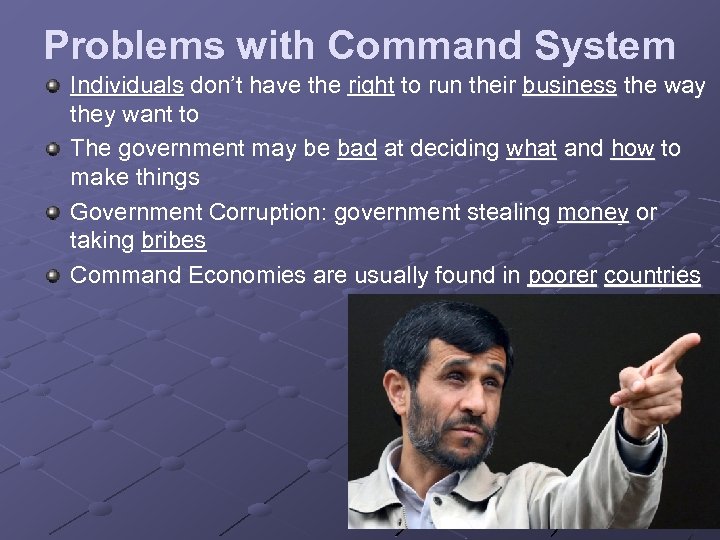 Problems with Command System Individuals don’t have the right to run their business the