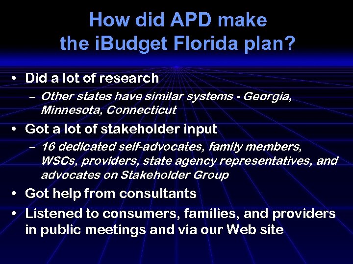 How did APD make the i. Budget Florida plan? • Did a lot of