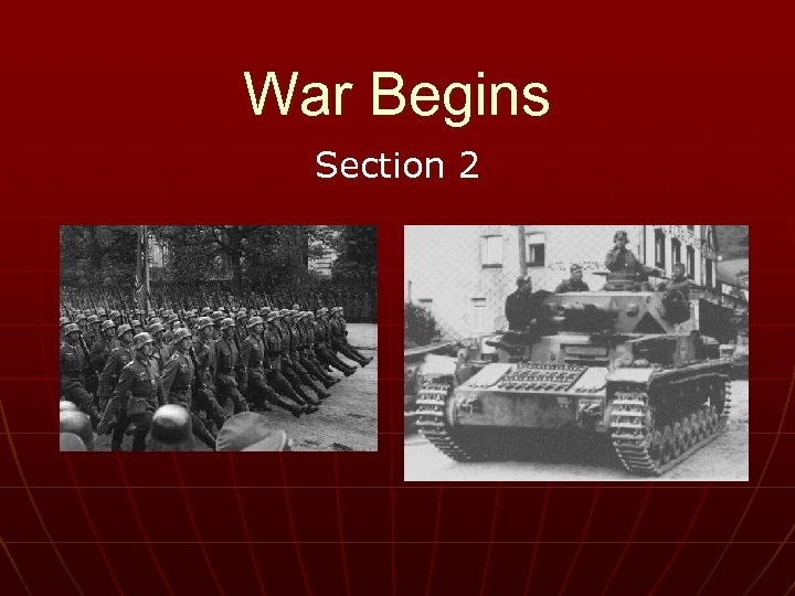 War Begins Section 2 