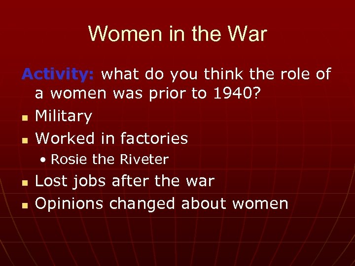 Women in the War Activity: what do you think the role of a women