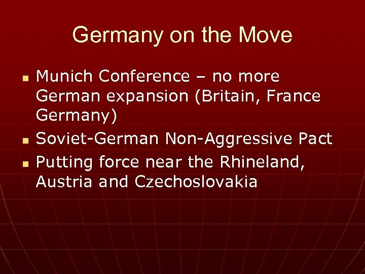 Germany on the Move n n n Munich Conference – no more German expansion