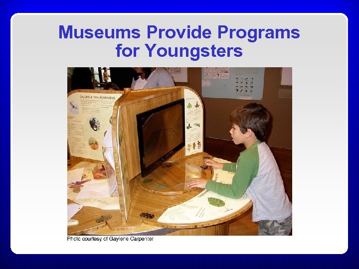 Museums Provide Programs for Youngsters 