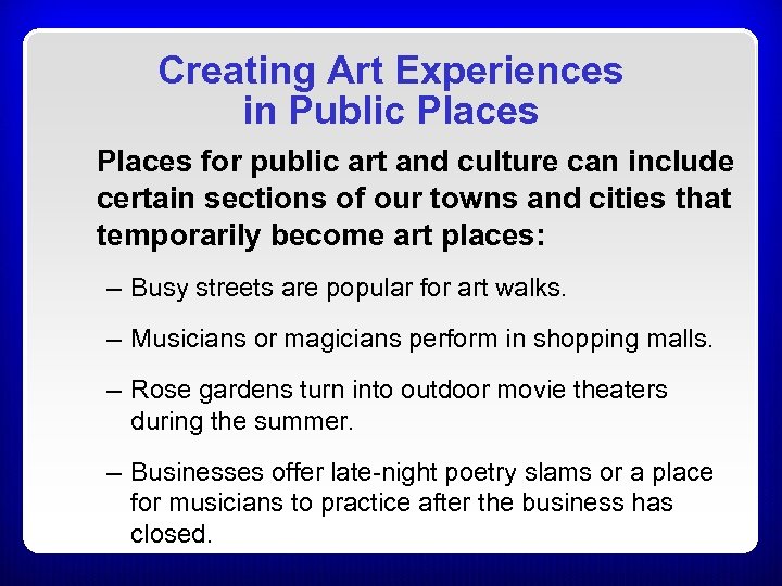 Creating Art Experiences in Public Places for public art and culture can include certain