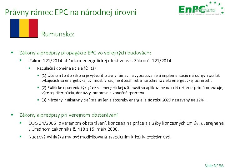 Právny rámec EPC na národnej úrovni Rumunsko: § Zákony a predpisy propagácie EPC vo