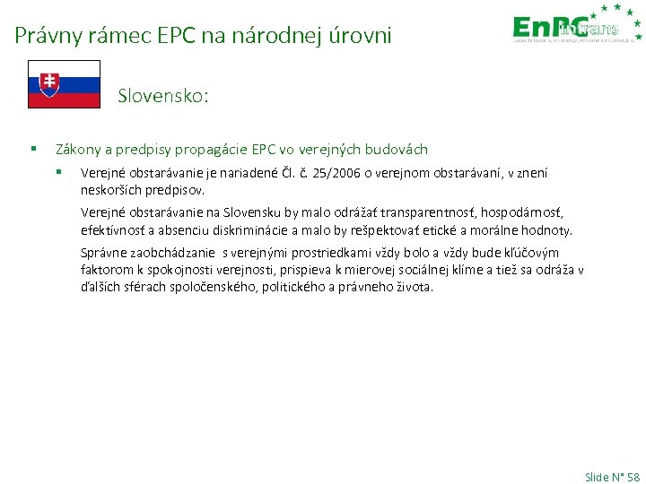 Právny rámec EPC na národnej úrovni Slovensko: § Zákony a predpisy propagácie EPC vo