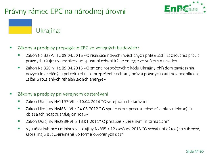 Právny rámec EPC na národnej úrovni Ukrajina: § Zákony a predpisy propagácie EPC vo