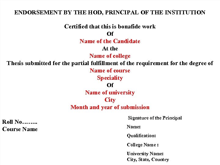 ENDORSEMENT BY THE HOD, PRINCIPAL OF THE INSTITUTION Certified that this is bonafide work