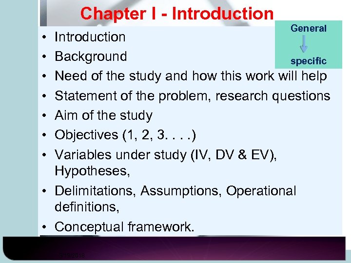 Chapter I - Introduction • • General Introduction Background specific Need of the study