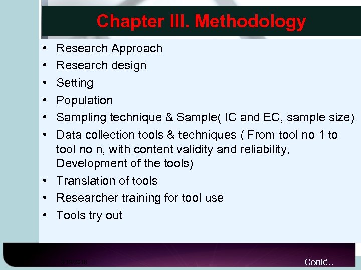 Chapter III. Methodology • • • Research Approach Research design Setting Population Sampling technique