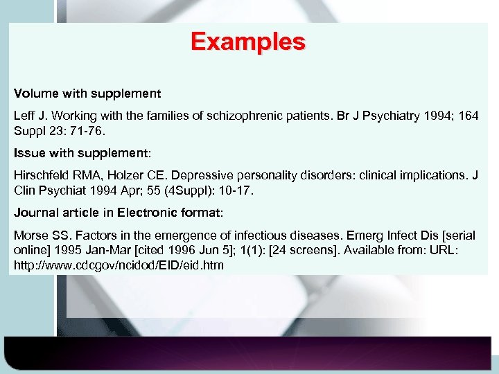 Examples Volume with supplement Leff J. Working with the families of schizophrenic patients. Br