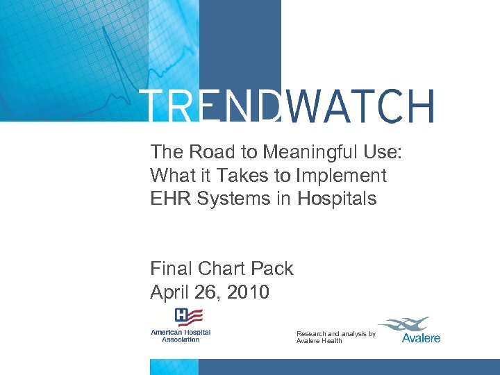 The Road to Meaningful Use: What it Takes to Implement EHR Systems in Hospitals