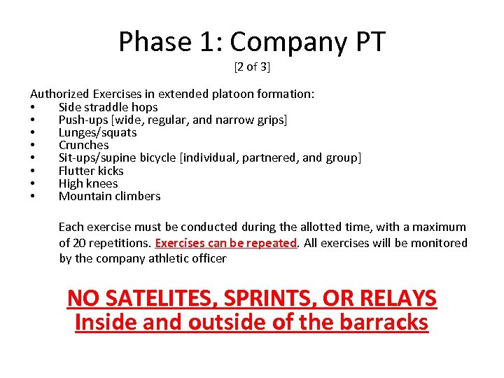 Phase 1: Company PT [2 of 3] Authorized Exercises in extended platoon formation: •