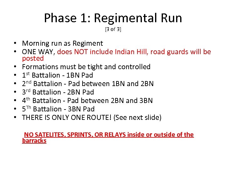 Phase 1: Regimental Run [3 of 3] • Morning run as Regiment • ONE