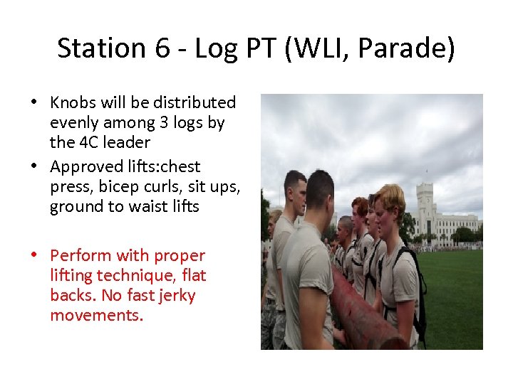 Station 6 - Log PT (WLI, Parade) • Knobs will be distributed evenly among