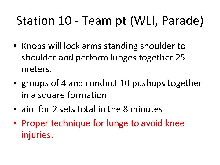 Station 10 - Team pt (WLI, Parade) • Knobs will lock arms standing shoulder