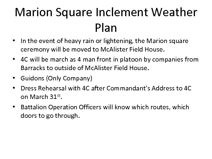 Marion Square Inclement Weather Plan • In the event of heavy rain or lightening,