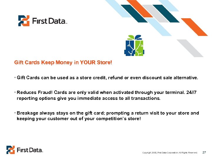 Gift Cards Keep Money in YOUR Store! • Gift Cards can be used as