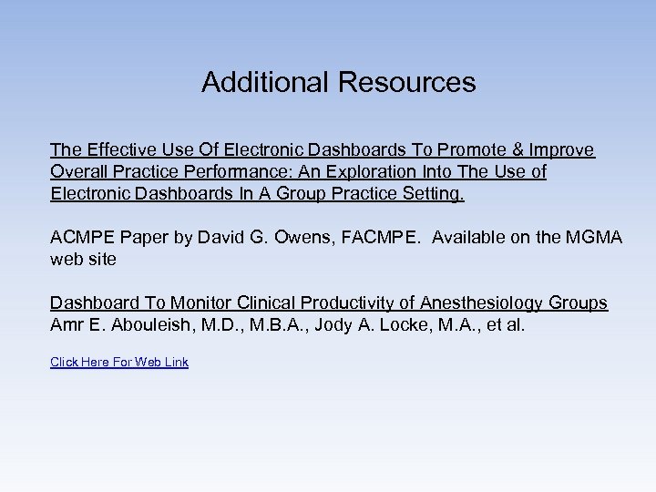 Additional Resources The Effective Use Of Electronic Dashboards To Promote & Improve Overall Practice